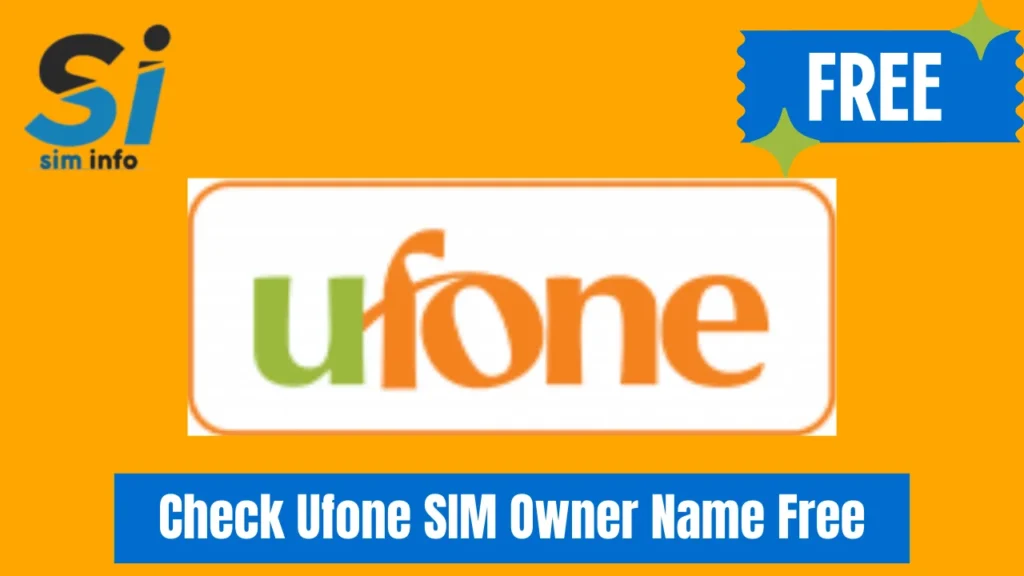 Check Ufone SIM Owner Name